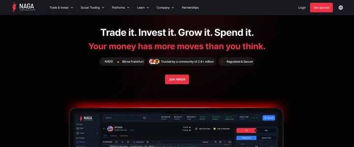 NAGA's homepage headline 'Trade it. Invest it. Grow it. Spend it.' above the line 'Your money has more moves than you think'